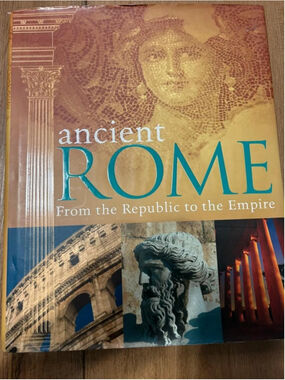 Ancient Rome: From the Republic to the Empire Hardcover Book Duncan Hill -I